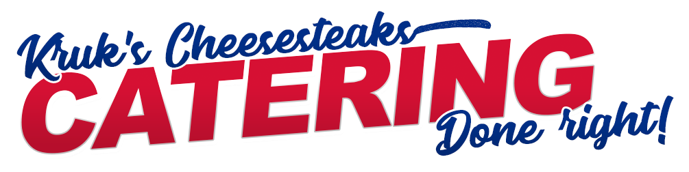 Kruk's Cheesesteaks Catering